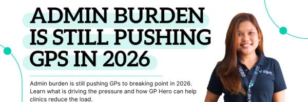 admin burden is still pushing GPs in 2026